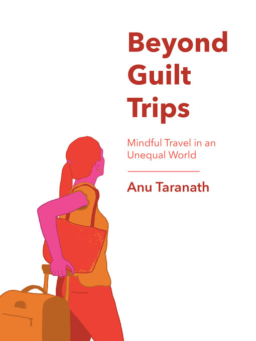 Title details for Beyond Guilt Trips by Anu Taranath - Available